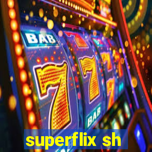 superflix sh